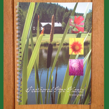 Feathered Pipe Plants Book #4